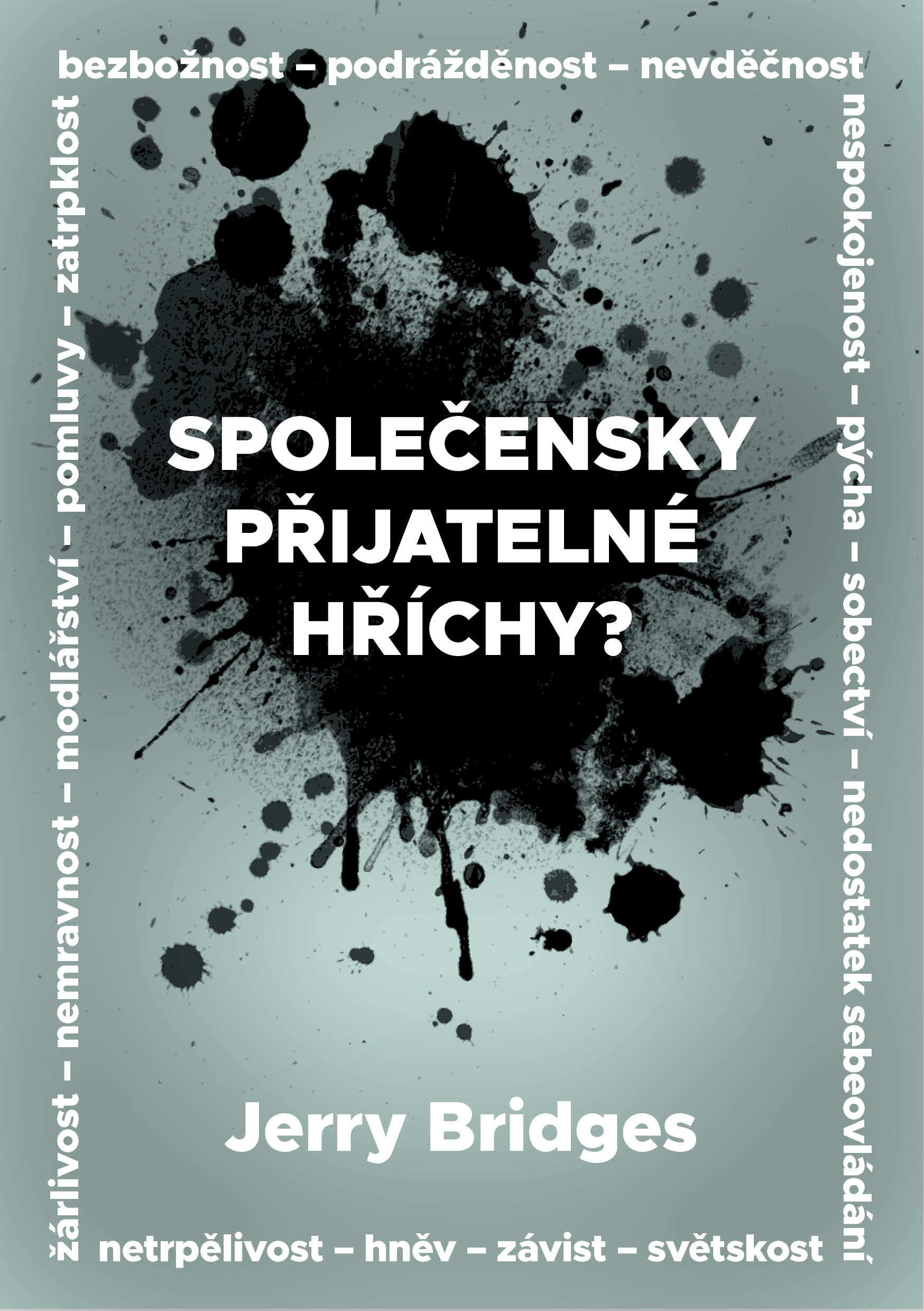Společensky přijatelné hříchy? - Jerry Bridges